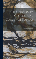 University Geological Survey of Kansas; Volume I
