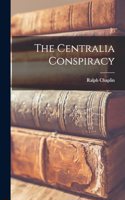 Centralia Conspiracy