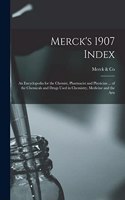 Merck's 1907 Index