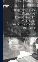 British and Foreign Homeophatic Medical Directory and Record