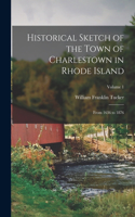 Historical Sketch of the Town of Charlestown in Rhode Island