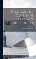 Delle Case De Contadini Trattato Architettonico