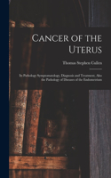 Cancer of the Uterus