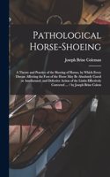 Pathological Horse-shoeing