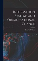 Information Systems and Organizational Change