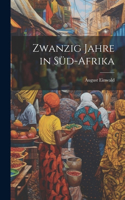 Zwanzig Jahre in Süd-Afrika
