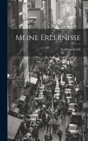 Meine Erlebnisse
