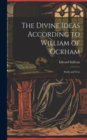 Divine Ideas According to William of Ockham