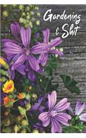 Gardening & Shit