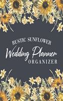 Rustic Sunflower Wedding Planner Organizer: Budget Planning Book For Bride Checklists Notes Journal +BONUS Seating Chart Sheets Bridal Gift