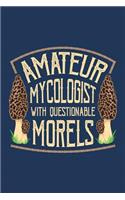 Amateur Mycologist with Questionable Morels