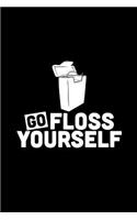 Go Floss Yourself