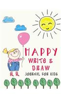 Happy Write and Draw Journal for Kids