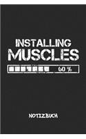 Installing Muscles NOTIZBUCH