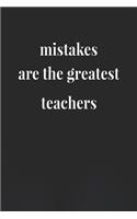 Mistakes Are The Greatest Teachers: Daily Success, Motivation and Everyday Inspiration For Your Best Year Ever, 365 days to more Happiness Motivational Year Long Journal / Daily Notebo