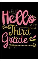 Hello third grade: Cute and colorful design fans design 120 Page composition Blank Notebook colleg ruled journal for your kids boy or girl to start a happy 1st day of 