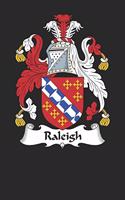 Raleigh: Raleigh Coat of Arms and Family Crest Notebook Journal (6 x 9 - 100 pages)