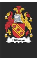 Hillman: Hillman Coat of Arms and Family Crest Notebook Journal (6 x 9 - 100 pages)