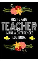 First Grade Teacher Make A Difference Log Book