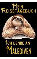 Mein Reisetagebuch - Ich denke an Malediven: DIN A5 Reise Journal / Notizbuch / Reisetagebuch zum selber ausfüllen mit Checklisten, Packliste, Reise Vorbereitung und viel Platz für Urlaubserinn