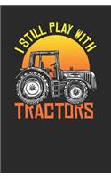 I Still Play With Tractors