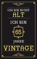 Ich Bin Nicht Alt Ich Bin 65 Jahre Vintage