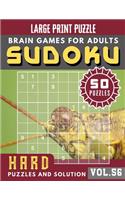 Hard Sudoku Large Print: sudoku hard level - Sudoku Hard difficulty for Senior, mom, dad Large Print ( Sudoku Brain Games Puzzles Book Large Print Vol.56 )(56 Sudoku Brain Games Puzzles Book Large Print)