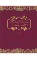 Teacher Planner 2019 - 2020 - 8.5 X 11: Weekly Lesson Planner - August to July, Set Yearly Goals - Monthly Goals and Weekly Goals. Assess Progress - Burgundy Gold]