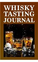 Whisky Tasting Journal: Whisky Tasting Logbook, Rating, Flavour Wheel & Colour Slider to Write on - Whiskey Connoisseur Handbook - Perfect Gift & Good Present, 100 Page Sco