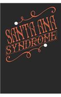 Santa Ana Syndrome: Santa Ana Notebook Santa Ana Vacation Journal Handlettering Diary I Logbook 110 Journal Paper Pages Santa Ana Buch 6 x 9