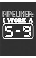 Pipeliner