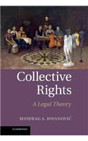 Collective Rights: A Legal Theory