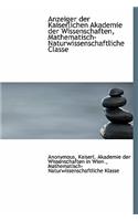 Anzeiger Der Kaiserlichen Akademie Der Wissenschaften, Mathematisch-Naturwissenschaftliche Classe