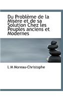 Du Probl Me de La MIS Re Et de Sa Solution Chez Les Peuples Anciens Et Modernes