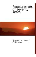 Recollections of Seventy Years