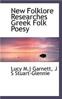 New Folklore Researches Greek Folk Poesy