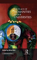 The Place of Humanities in Our Universities