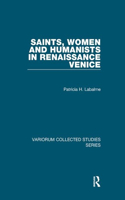 Saints, Women and Humanists in Renaissance Venice