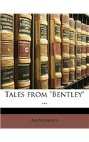 Tales from Bentley ...: (English)