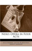 Nero: Opera in Four Acts