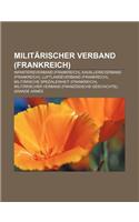 Militarischer Verband (Frankreich): Infanterieverband (Frankreich), Kavallerieverband (Frankreich), Luftlandeverband (Frankreich): (German)