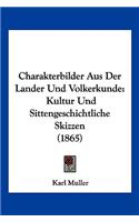 Charakterbilder Aus Der Lander Und Volkerkunde