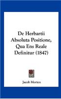 de Herbartii Absoluta Positione, Qua Ens Reale Definitur (1847)