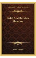 Pistol And Revolver Shooting