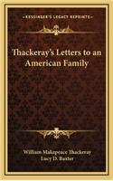 Thackeray's Letters to an American Family