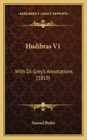 Hudibras V1: With Dr. Grey's Annotations (1819)(English)