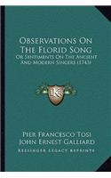 Observations on the Florid Song