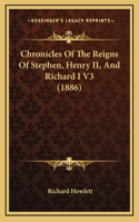 Chronicles Of The Reigns Of Stephen, Henry II, And Richard I V3 (1886)