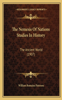 Nemesis Of Nations Studies In History