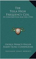 Tesla High Frequency Coil